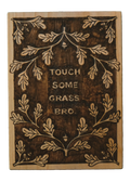 decorative phone pocket - "touch some grass bro."